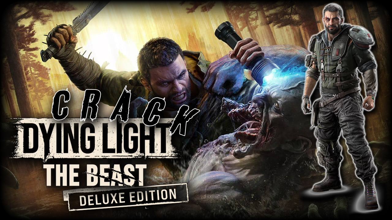 Dying Light: The Beast